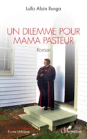 Un dilemme pour Mama Pasteur