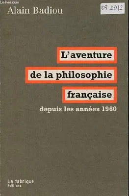 L' Aventure de la philosophie française, Depuis les années 1960