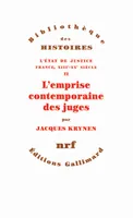 2, L'État de justice (France, XIIIᵉ-XXᵉ siècle), II : L'emprise contemporaine des juges