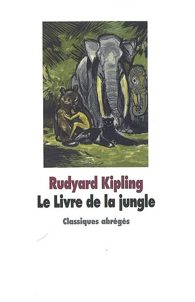 Livre de la jungle (Le) Rudyard Kipling