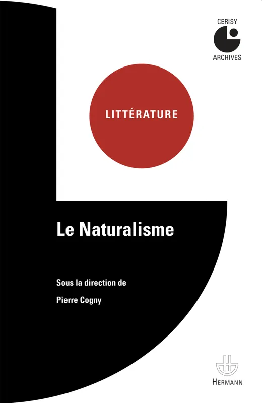 Livres Sciences Humaines et Sociales Philosophie Le Naturalisme, Centre culturel international (Cerisy-la-Salle, Manche). Colloque (1976) Pierre Cogny