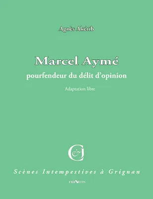 Marcel Aymé, Pourfendeur du délit d'opinion