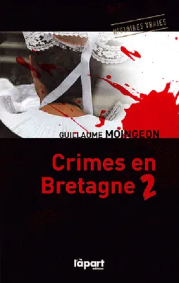 Tome 2, Crimes en Bretagne