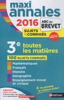 Maxi Annales Brevet 3e 2016 Toutes les matières Sujets & corrigés