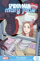 Marvel Next Gen - Spider-Man aime Mary Jane T02: La surprise, La surprise