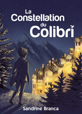 La Constellation du Colibri, De l'éclosion d'une insoupçonnable héroïne