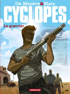 Cyclopes, 4, Le Guerrier