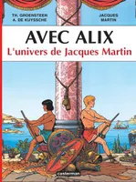 Avec Alix, L'univers de Jacques Martin