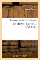 Oeuvres mathématiques du citoyen Carnot (Éd.1797)