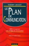 Le plan de communication, définir et organiser votre stratégie de communication