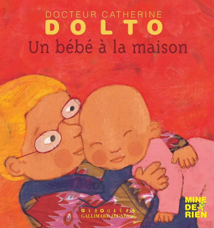 Livres Jeunesse de 3 à 6 ans Albums Un bébé à la maison Françoise Dolto, Colline Faure-Poirée
