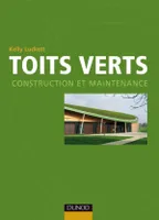 Toits verts, Construction et maintenance