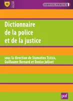 Dictionnaire de la police et de la justice