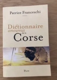 Dictionnaire Amoureux de la Corse
