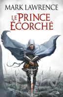1, L'Empire brisé, T1 : Le Prince Écorché