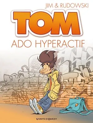 Tom - Tome 02, Ado hyperactif