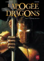 1, L'Apogée des dragons T01, L'Héritage ancestral