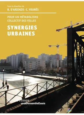 Synergies urbaines, Pour un métabolisme collectif des villes