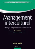 Management interculturel - 4ème édition - Stratégie . Organisation . Performance, Stratégie . Organisation . Performance