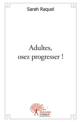 Adultes, osez progresser !, L'orthographe simplifiée pour adultes