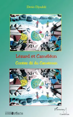 Lézard et Caméléon, Contes dii du Cameroun