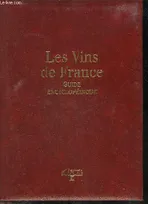 LES VINS DE FRANCE - GUIDE ENCYCLOPEDIQUE., guide encyclopédique