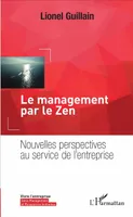 Le management par le zen, Nouvelles perspectives au service de l'entreprise