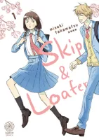Skip & Loafer - Tome 1