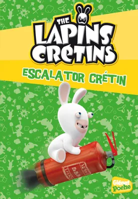 7, The Lapins crétins - Poche - Tome 07, Escalator crétin