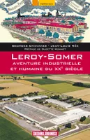 Leroy-Somer, Aventure industrielle et humaine du XXème siècle