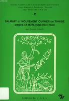 Salariat et mouvement ouvrier en Tunisie, crises et mutations, 1931-1939