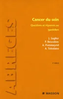 Cancer du sein, Questions et réponses au quotidien