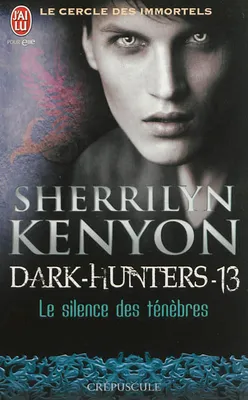 Dark hunters, 13, Le silence des ténèbres, Le cercle des immortels