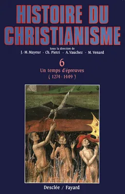 N06 Temps d'épreuve, Histoire du christianisme T.6