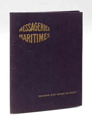 Messageries Maritimes. Souvenir d'un Voyage en Orient [ Contient : ] Paquebot 