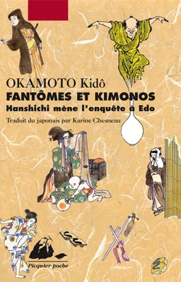 Hanshichi mène l'enquête à Edo, Fantômes et kimonos, Hanshichi mène l’enquête à Edo