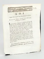 Loi donnée à Paris le 13 Août 1792, l'an quatrième de la Liberté. Décret de l'Assemblée nationale, du 10 août 1792. 