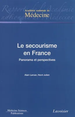 Le secourisme en France - panorama et perspectives, panorama et perspectives