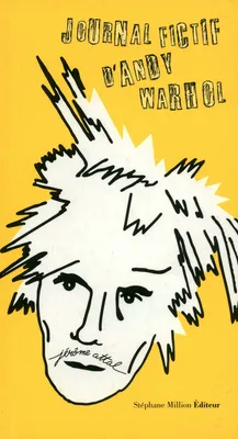 Journal Fictif d'Andy Warhol