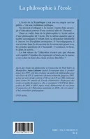 Livres Sciences Humaines et Sociales Philosophie La philosophie à l'école, Une philosophie de l'école Anne Lalanne