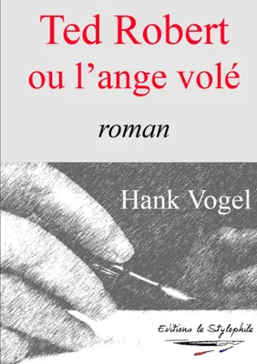 Ted Robert ou l'ange volé