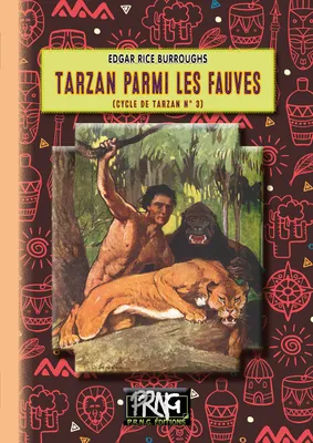 Tarzan parmi les fauves (Cycle de Tarzan n° 3), (cycle de Tarzan n° 3)