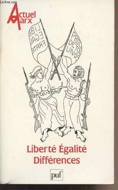 Livres Sciences Humaines et Sociales Philosophie Actuel Marx 1990, n° 8, Liberté - Egalité - Différences Collectif