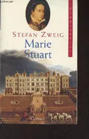 Biographies / Stefan Zweig., Marie Stuart - 