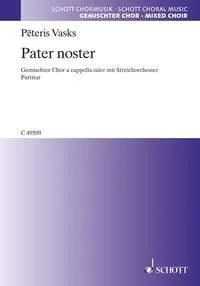 Pater noster, for mixed choir (SATB) a cappella: string orchestra ad lib.. mixed choir (SATB) a cappella; string orchestra ad libitum. Partition de chœur.