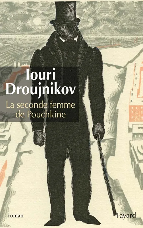 Livres Littérature et Essais littéraires Romans contemporains Etranger La seconde femme de Pouchkine, roman Iouri Droujnikov