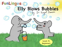 Funlingua, Elly blows bubbles