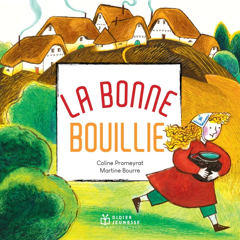 Livres Jeunesse Les tout-petits Albums 30, La bonne bouillie - POCHE Coline Promeyrat