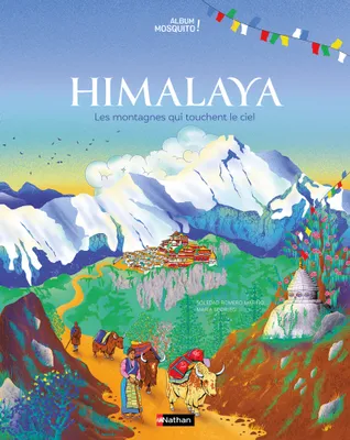 Himalaya, Les montagnes qui touchent le ciel