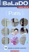 BALADO : PARIS 2009/2010, près de 190 balades et activités originales